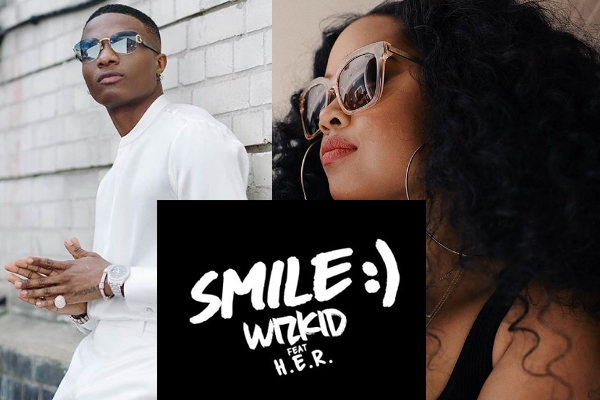 Wizkid drops his much anticipated single, Smile ft H.E.R