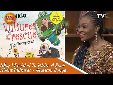 Vultures To The Rescue - See Mariam Longe's Reasons For Writing Her Book