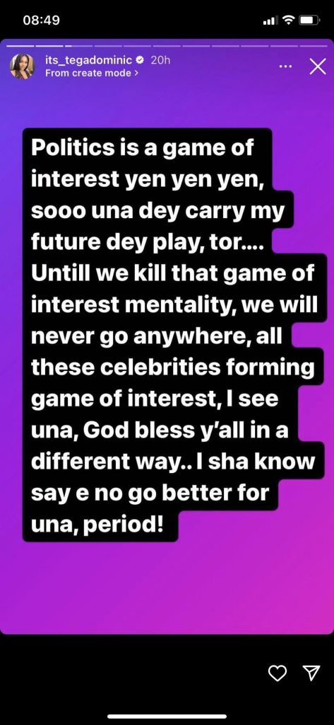 BBNaija Tega Calls Out Celebrities Insisting That ‘Politics Is A Game Of Interest’