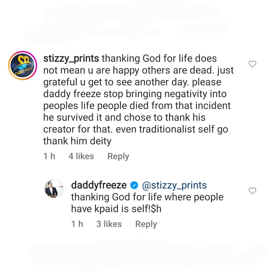 “Thanking God For Life Where People Have Died Is Selfish”- Daddy Freeze Speaks