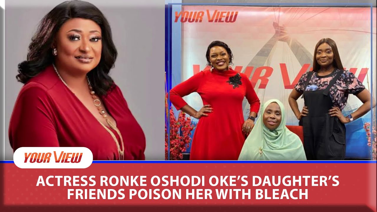 YourView Ladies, Ronke Oshodi Oke Discuss Her Daughter’s Water Poisoning